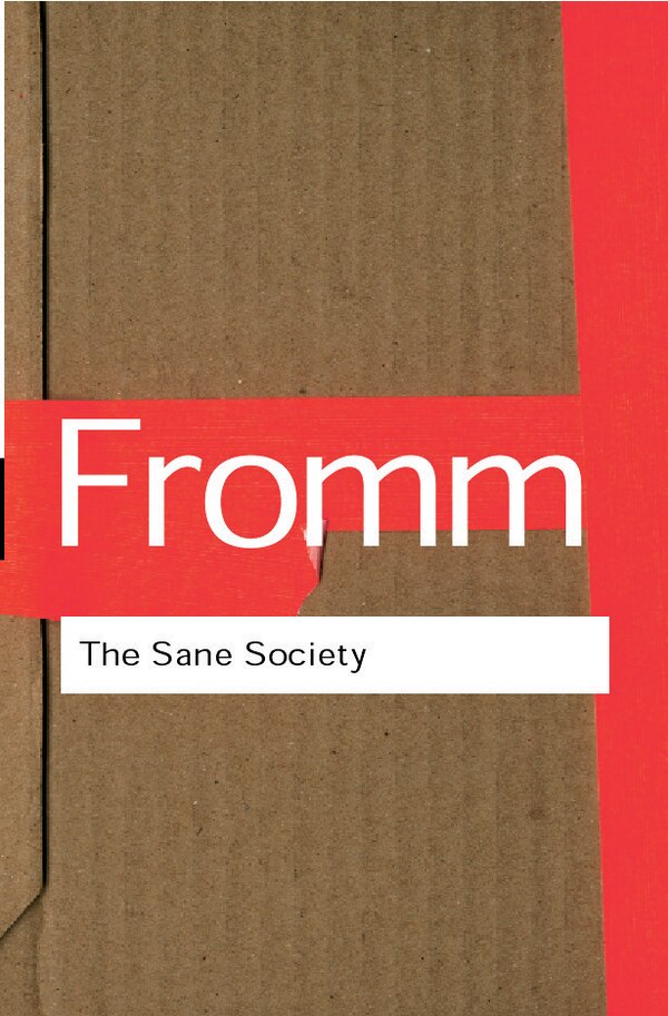 The Sane Society by Erich Fromm, Paperback | Indigo Chapters