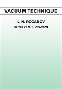 Vacuum Technique by L.n. Rozanov, Hardcover | Indigo Chapters