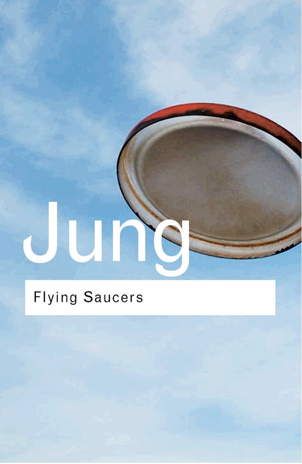 Flying Saucers by C G Jung, Paperback | Indigo Chapters