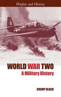 World War Two by Jeremy Black, Paperback | Indigo Chapters