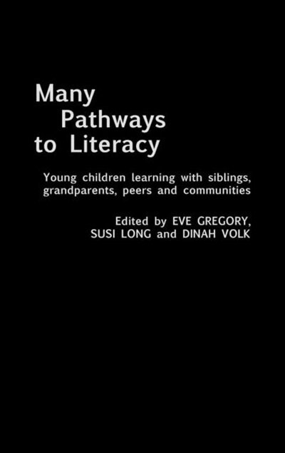 Many Pathways to Literacy by Eve Gregory, Hardcover | Indigo Chapters