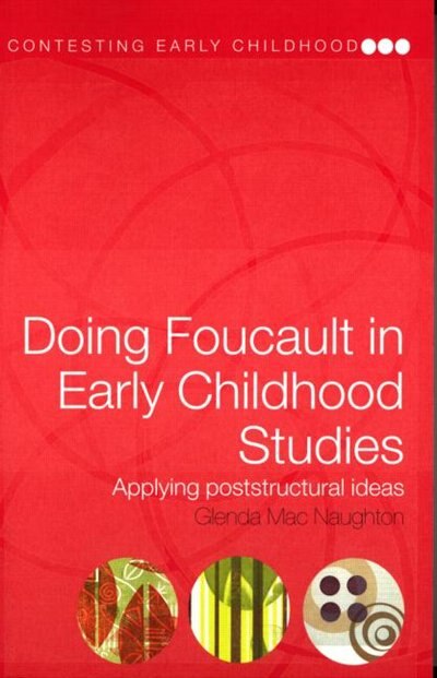 Doing Foucault in Early Childhood Studies by Glenda Mac Naughton, Paperback | Indigo Chapters