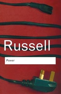 Power by BERTRAND RUSSELL, Paperback | Indigo Chapters