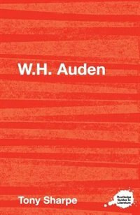 W.H. Auden by Tony Sharpe, Paperback | Indigo Chapters