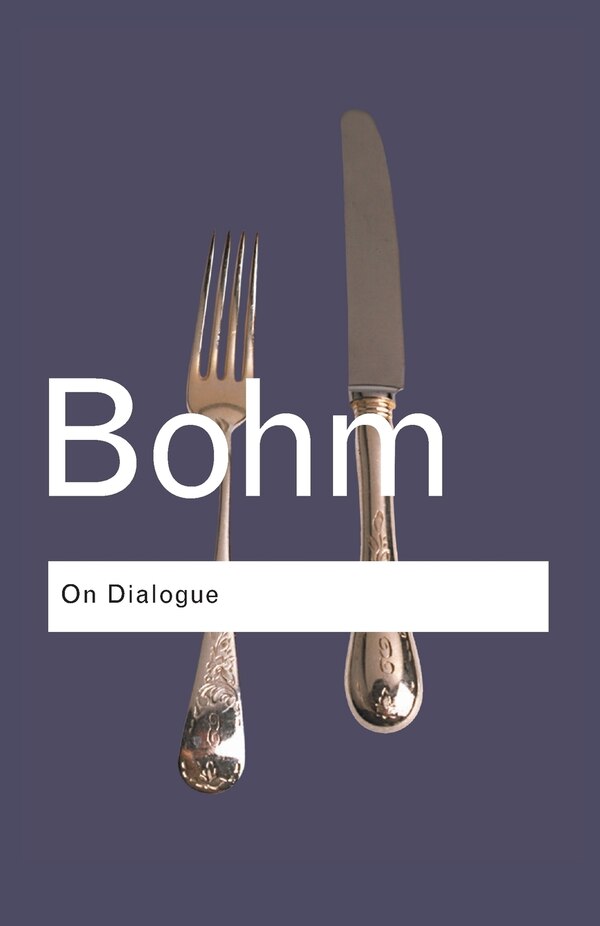 On Dialogue by David Bohm, Paperback | Indigo Chapters