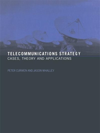 Telecommunications Strategy by Peter Curwen, Hardcover | Indigo Chapters