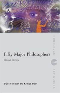 Fifty Major Philosophers by Kathryn Plant