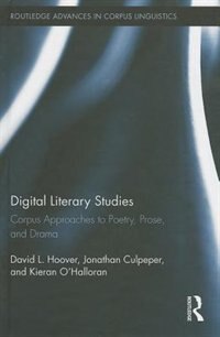 Digital Literary Studies by David L. Hoover, Hardcover | Indigo Chapters