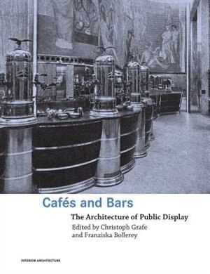 Cafes and Bars by Christoph Grafe, Paperback | Indigo Chapters