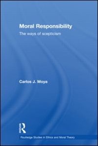 Moral Responsibility by Carlos Moya, Hardcover | Indigo Chapters