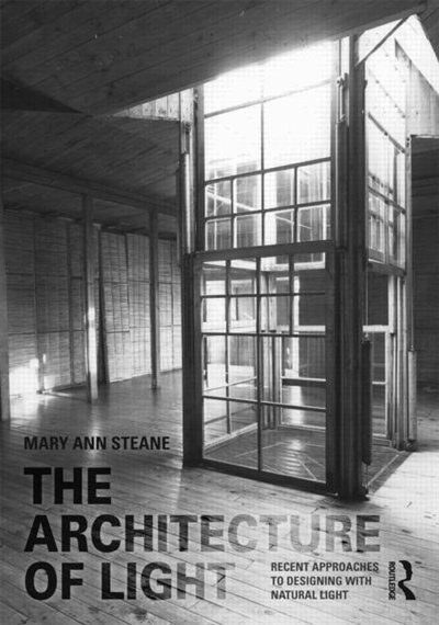 The Architecture Of Light by Mary Ann Steane, Paperback | Indigo Chapters
