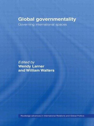 Global Governmentality by Wendy Larner, Paperback | Indigo Chapters