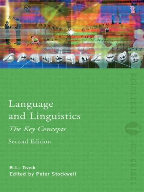 Language and Linguistics by R.l. Trask, Paperback | Indigo Chapters