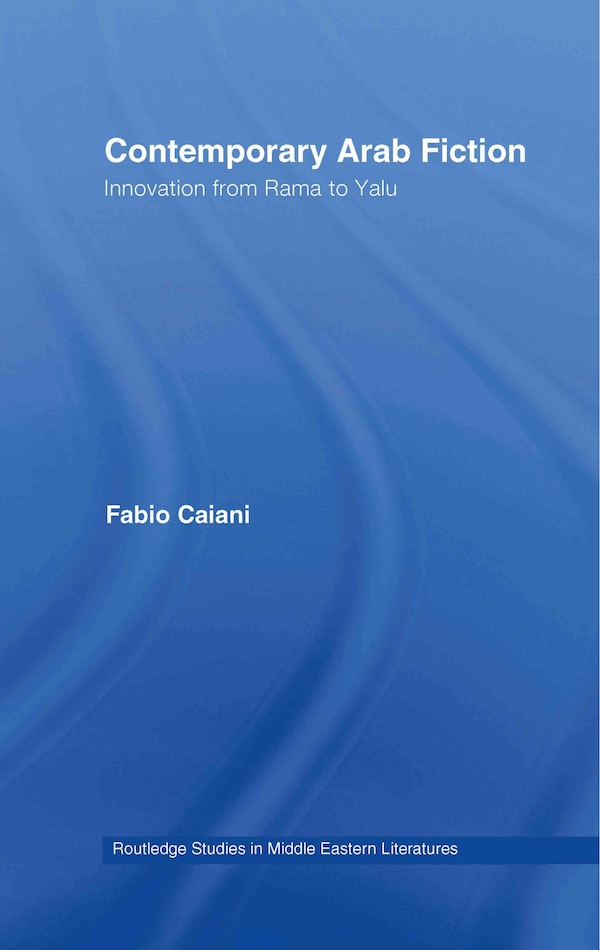 Contemporary Arab Fiction by Fabio Caiani, Hardcover | Indigo Chapters