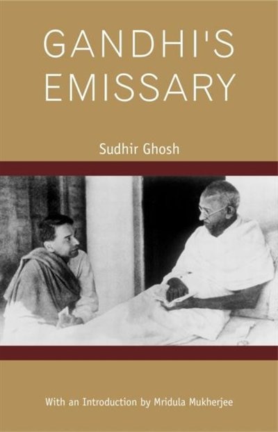 Gandhi's Emissary by Sudhir Ghosh, Hardcover | Indigo Chapters