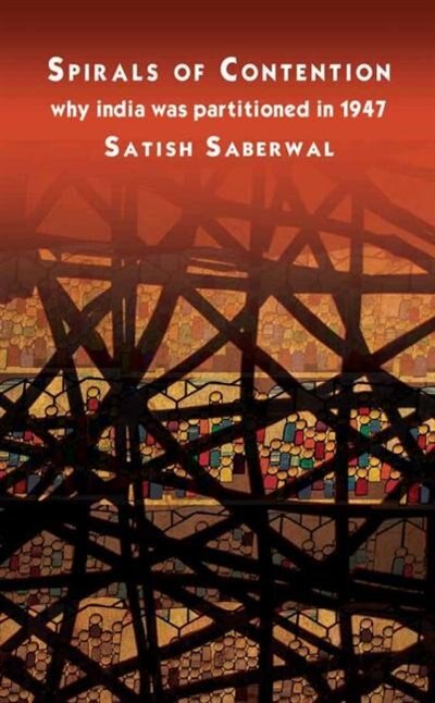 Spirals of Contention by Satish Saberwal, Hardcover | Indigo Chapters