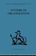Systems of Organization by E. J. Miller, Paperback | Indigo Chapters