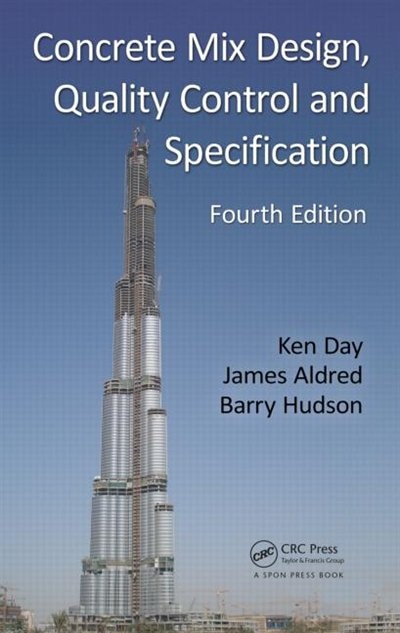 Concrete Mix Design Quality Control And Specification by Ken W. Day, Hardcover | Indigo Chapters