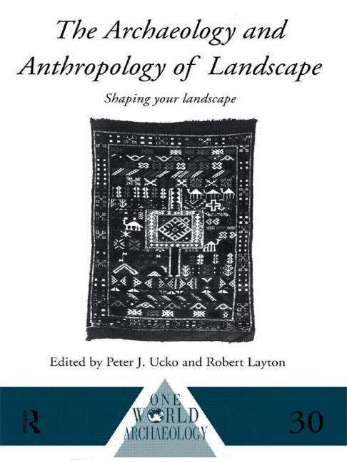 The Archaeology And Anthropology Of Landscape by Robert Layton, Paperback | Indigo Chapters