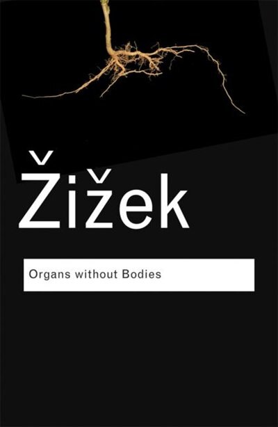 Organs without Bodies by Slavoj Zizek, Paperback | Indigo Chapters