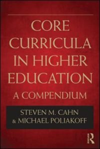 Core Curricula In Higher Education by Steven Cahn, Paperback | Indigo Chapters