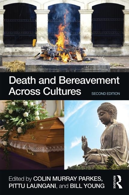 Death and Bereavement Across Cultures by Colin Murray Parkes, Paperback | Indigo Chapters