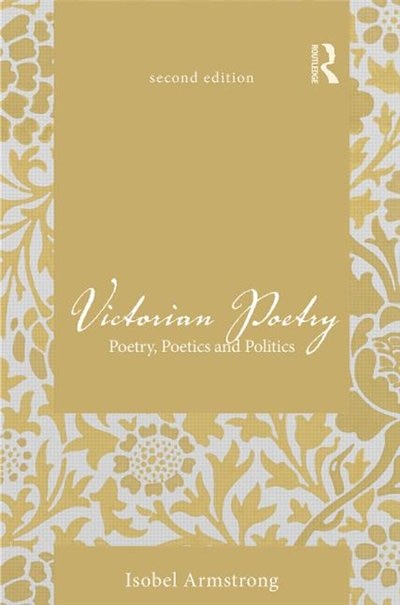 Victorian Poetry by Isobel Armstrong, Hardcover | Indigo Chapters