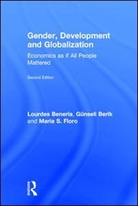 Gender Development and Globalization by Lourdes Beneria, Hardcover | Indigo Chapters