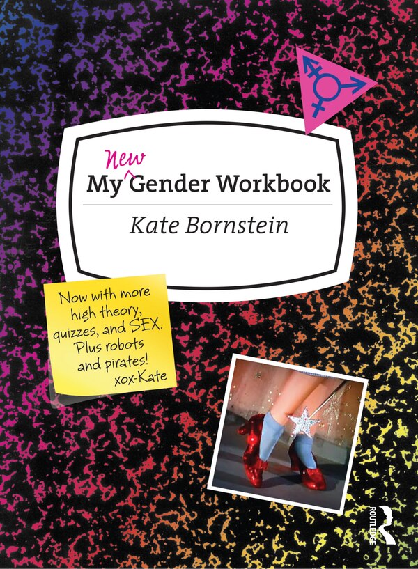 My New Gender Workbook by Kate Bornstein, Paperback | Indigo Chapters