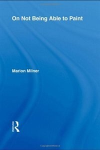 On Not Being Able To Paint by Marion Milner, Paperback | Indigo Chapters