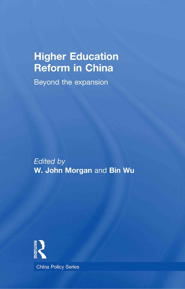 Higher Education Reform In China by W. John Morgan, Hardcover | Indigo Chapters