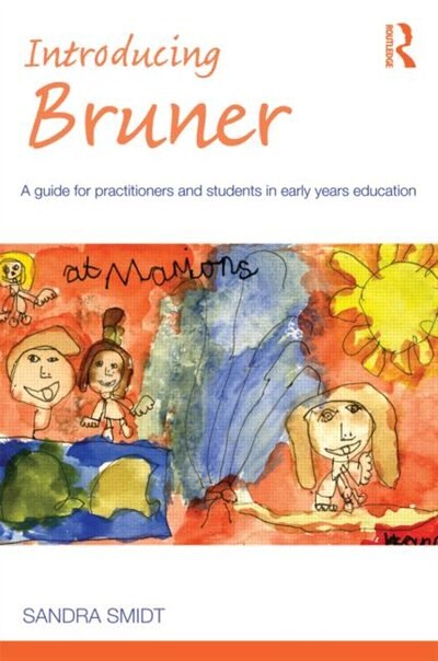 Introducing Bruner by Sandra Smidt, Paperback | Indigo Chapters