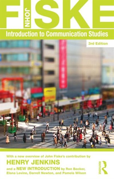 Introduction to Communication Studies by John Fiske, Paperback | Indigo Chapters