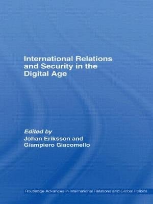 International Relations And Security In The Digital Age by Johan Eriksson, Paperback | Indigo Chapters