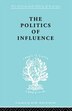 Politics Of Influence Ils 48 by Graham Wootton, Paperback | Indigo Chapters
