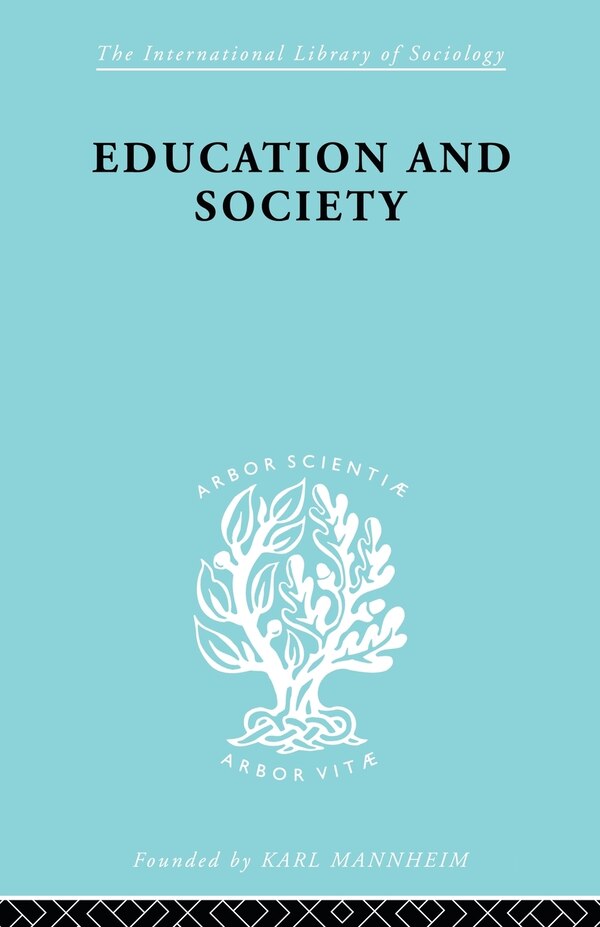 Education And Society by A.k.c. Ottaway, Paperback | Indigo Chapters