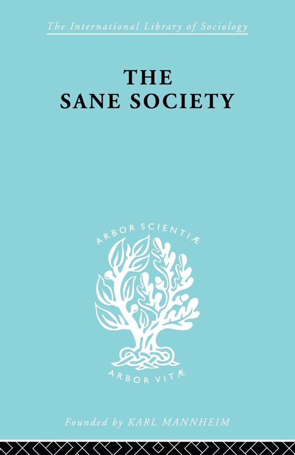 Sane Society Ils 252 by E Fromm, Paperback | Indigo Chapters