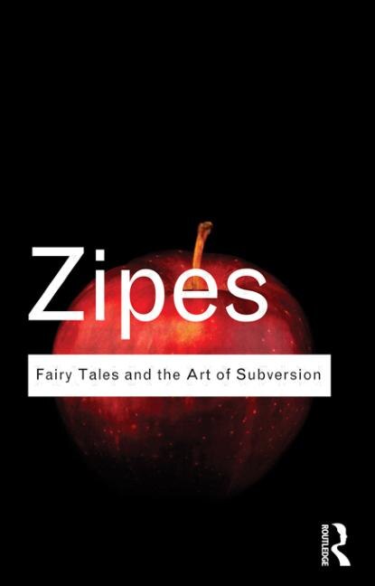 Fairy Tales and the Art of Subversion by Jack Zipes, Paperback | Indigo Chapters