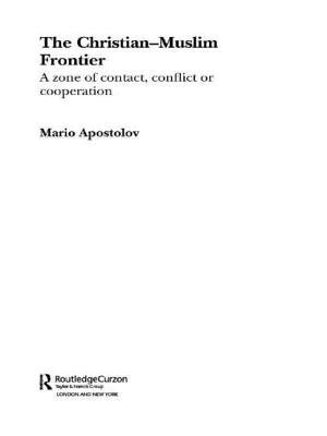The Christian-muslim Frontier by Mario Apostolov, Paperback | Indigo Chapters