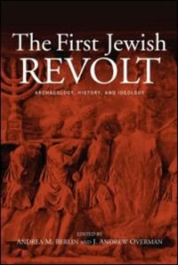 The First Jewish Revolt by Andrea M. Berlin, Paperback | Indigo Chapters