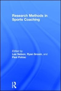Research Methods In Sports Coaching by Lee Nelson, Hardcover | Indigo Chapters