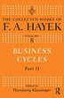 Business Cycles by F A HAYEK, Hardcover | Indigo Chapters