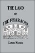 Land Of The Pharaohs by Samuel Manning, Paperback | Indigo Chapters