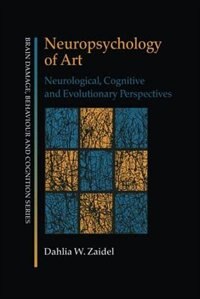 Neuropsychology of Art by Dahlia W. Zaidel, Paperback | Indigo Chapters