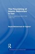 The Flourishing of Islamic Reformism in Iran by Seyed Mohammad Ali Taghavi, Paperback | Indigo Chapters