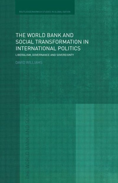 The World Bank And Social Transformation In International Politics by David Williams, Paperback | Indigo Chapters