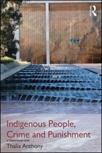 Indigenous People Crime And Punishment by Thalia Anthony, Hardcover | Indigo Chapters