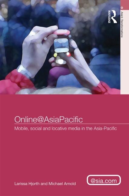 Online AsiaPacific by Larissa Hjorth, Hardcover | Indigo Chapters