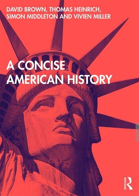 A Concise American History by David Brown, Paperback | Indigo Chapters