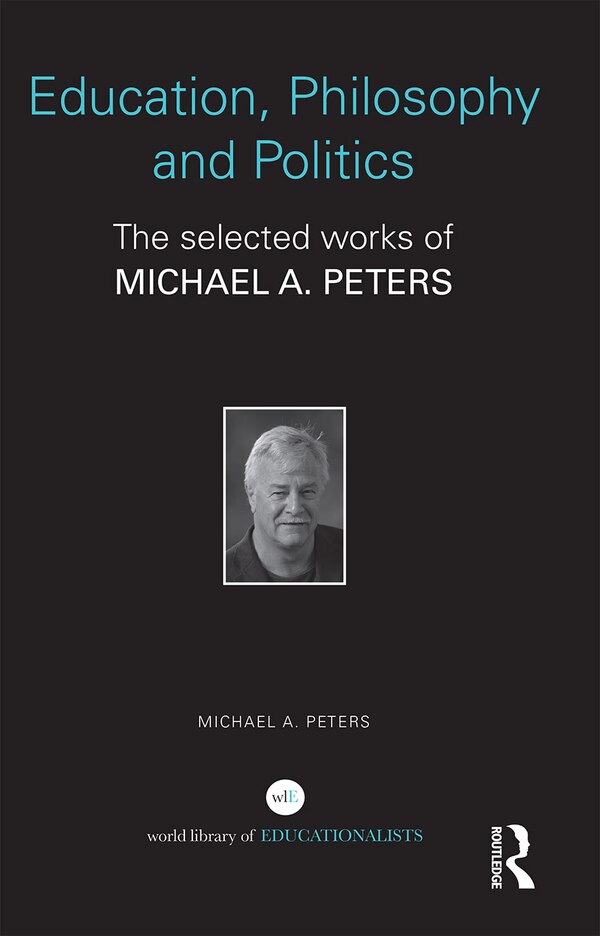 Education Philosophy And Politics by Michael A. Peters, Paperback | Indigo Chapters